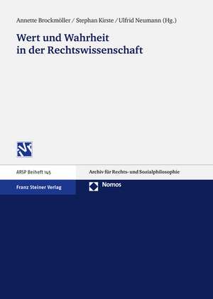 Wert Und Wahrheit in Der Rechtswissenschaft: Arsp Beiheft NR. 145 de Annette Brockmöller