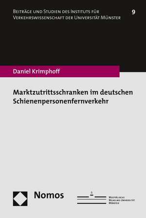 Marktzutrittsschranken Im Deutschen Schienenpersonenfernverkehr: Das Beispiel Der Eu-Polizeimissionen in Bosnien-Herzegowina Und Mazedonien de Daniel Krimphoff