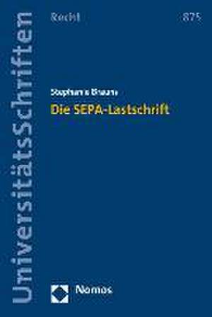 Die Sepa-Lastschrift: Teilhabe Am Erwerbsleben de Stephanie Brauns