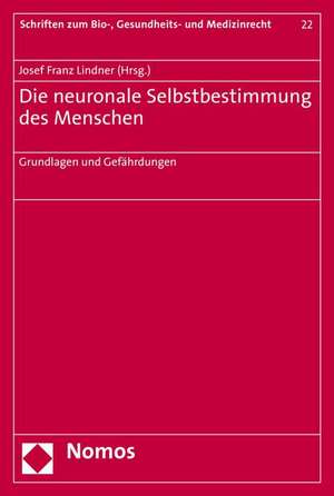 Die neuronale Selbstbestimmung des Menschen