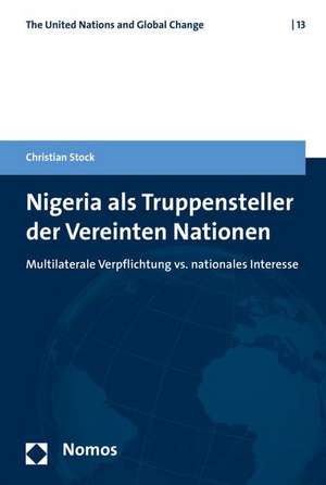 Stock, C: Nigeria als Truppensteller der Vereinten Nationen