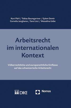 Arbeitsrecht im internationalen Kontext de Kurt Pärli