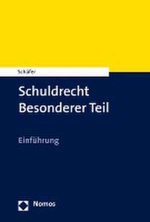 Schuldrecht - Besonderer Teil de Frank L. Schäfer