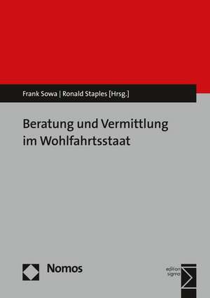 Beratung und Vermittlung im Wohlfahrtsstaat de Frank Sowa