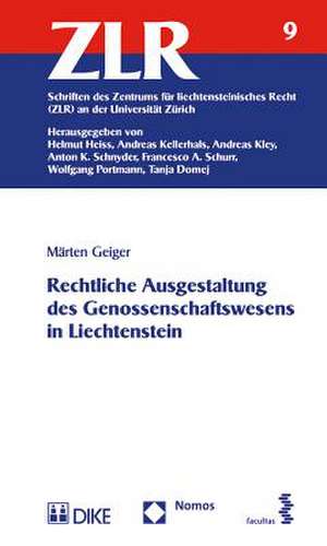 Rechtliche Ausgestaltung des Genossenschaftswesens in Liechtenstein de Märten Geiger