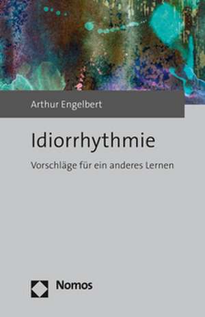 Idiorrhythmie de Arthur Engelbert