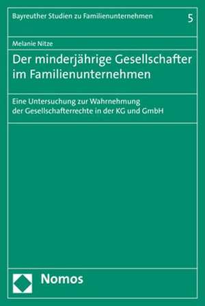 Der minderjährige Gesellschafter im Familienunternehmen de Melanie Nitze