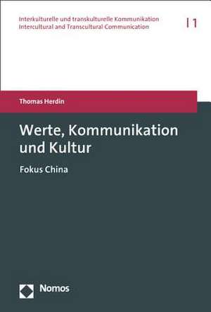 Werte, Kommunikation und Kultur de Thomas Herdin