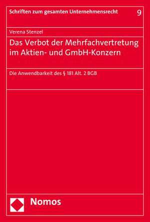 Das Verbot der Mehrfachvertretung im Aktien- und GmbH-Konzern de Verena Stenzel