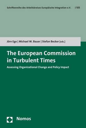 The European Commission in Turbulent Times de Jörn Ege