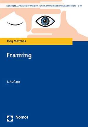 Framing de Jörg Matthes