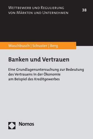 Banken und Vertrauen de Gerd Waschbusch