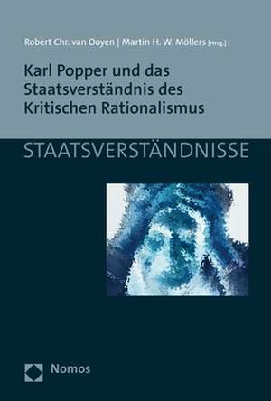 Karl Popper und das Staatsverständnis des Kritischen Rationalismus de Robert Chr. van Ooyen