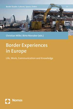 Border Experiences in Europe de Birte Nienaber