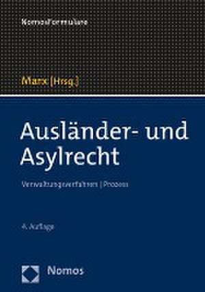 Ausländer- und Asylrecht de Reinhard Marx