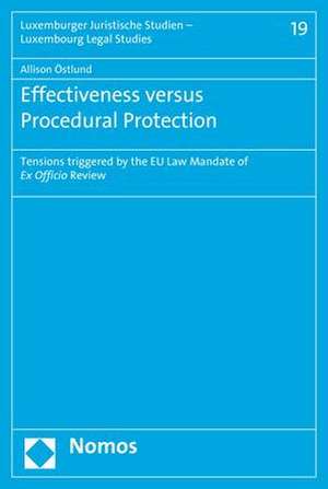 Effectiveness versus Procedural Protection de Allison Östlund