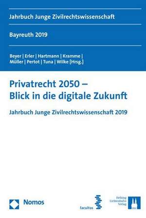 Privatrecht 2050 - Blick in die digitale Zukunft de Elena Beyer