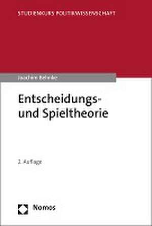 Entscheidungs- und Spieltheorie de Joachim Behnke