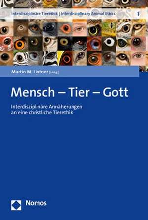 Mensch - Tier - Gott de Martin M. Lintner