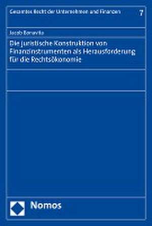 Die juristische Konstruktion von Finanzinstrumenten als Herausforderung für die Rechtsökonomie de Jacob Bonavita