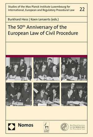 The 50th Anniversary of the European Law of Civil Procedure de Burkhard Hess