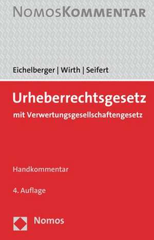 Eichelberger, J: UrhG - Urheberrechtsgesetz