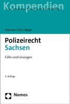 Polizeirecht Sachsen de Ulf Petersen-Thrö