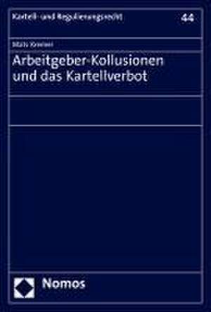 Arbeitgeber-Kollusionen und das Kartellverbot de Mats Kremer