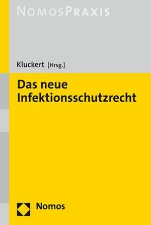 Das neue Infektionsschutzrecht de Sebastian Kluckert