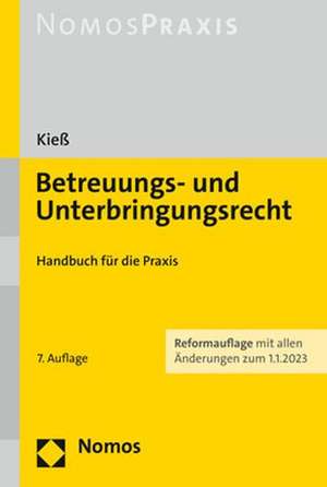 Betreuungs- und Unterbringungsrecht de Peter Kieß