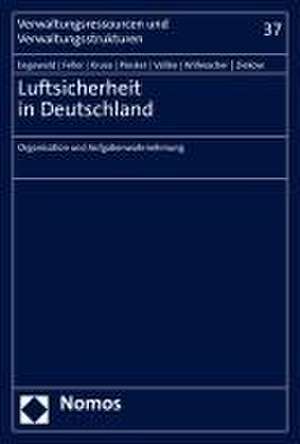 Luftsicherheit in Deutschland de Bettina Engewald