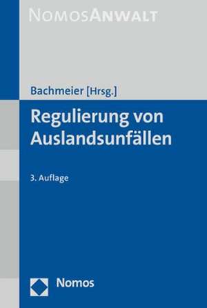 Regulierung von Auslandsunfällen de Werner Bachmeier