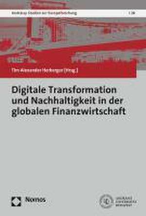 Digitale Transformation und Nachhaltigkeit in der globalen Finanzwirtschaft de Tim Alexander Herberger