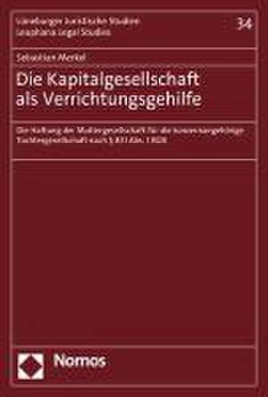 Die Kapitalgesellschaft als Verrichtungsgehilfe de Sebastian Merkel