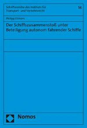 Der Schiffszusammenstoß unter Beteiligung autonom fahrender Schiffe de Philipp Etzkorn