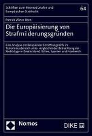 Die Europäisierung von Strafmilderungsgründen de Patrick Viktor Born