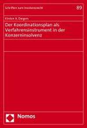 Der Koordinationsplan als Verfahrensinstrument in der Konzerninsolvenz de Kirsten A. Dargers