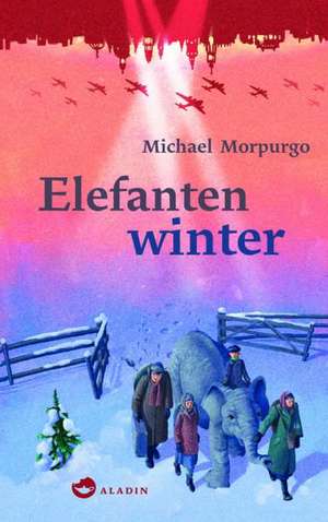 Elefantenwinter de Michael Morpurgo