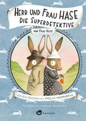 Herr und Frau Hase - Die Superdetektive de Polly Horvath