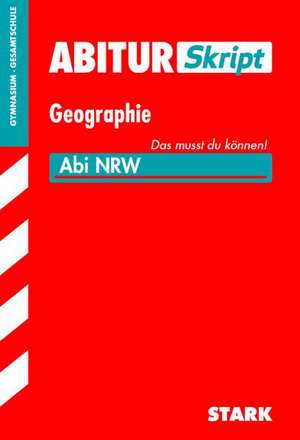 Abiturskript - Geographie Nordrhein-Westfalen de Rainer Koch