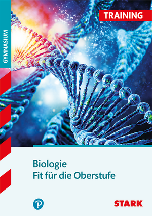 STARK Training Gymnasium - Biologie - Fit für die Oberstufe de Harald Steinhofer