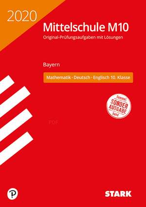 STARK Original-Prüfungen und Training Mittelschule M10 2020 - Mathematik, Deutsch, Englisch - Bayern