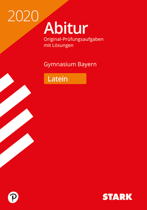 STARK Abiturprüfung Bayern 2020 - Latein