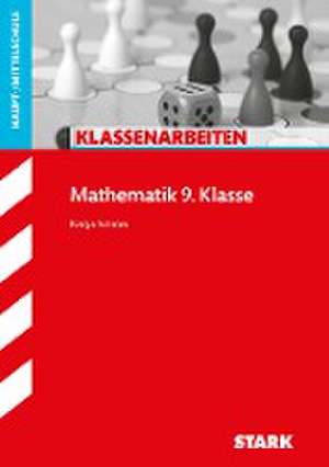 STARK Klassenarbeiten Haupt-/Mittelschule - Mathematik 9. Klasse de Katja Schön