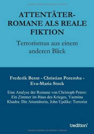 Attentater-Romane ALS Reale Fiktion: Individualarbeitsrecht Mit Kollektivrechtlichen Bezugen de Eva-Maria Stock