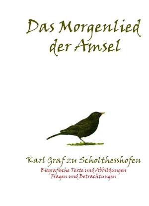 Das Morgenlied Der Amsel: Individualarbeitsrecht Mit Kollektivrechtlichen Bezugen de Karl Graf zu Scholthesshofen