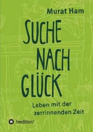 Suche nach Glück de Murat Ham