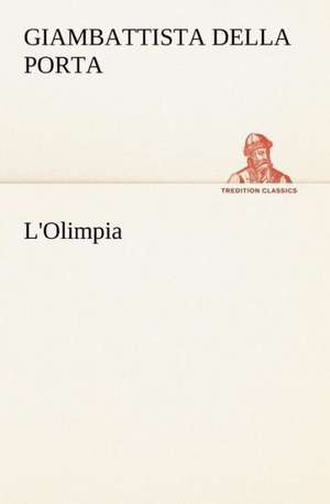 L'Olimpia de Giambattista della Porta