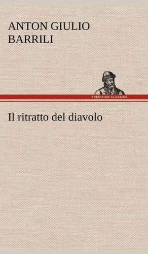 Il Ritratto del Diavolo: Paradiso de Anton Giulio Barrili