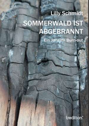 Sommerwald ist abgebrannt de Lilly Schmidt